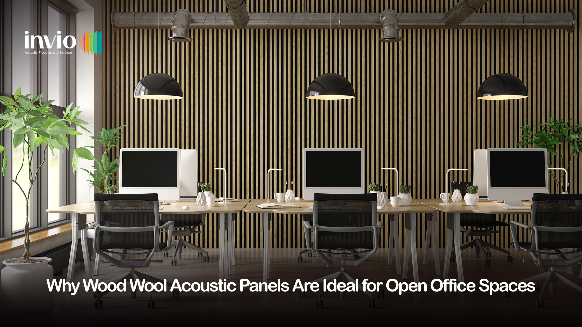 why wood acoustic panels are ideal for open office spaces